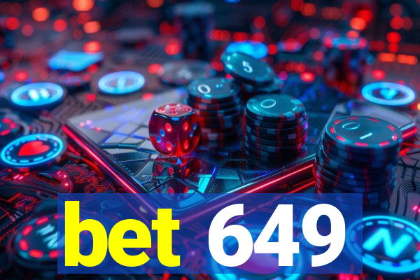 bet 649